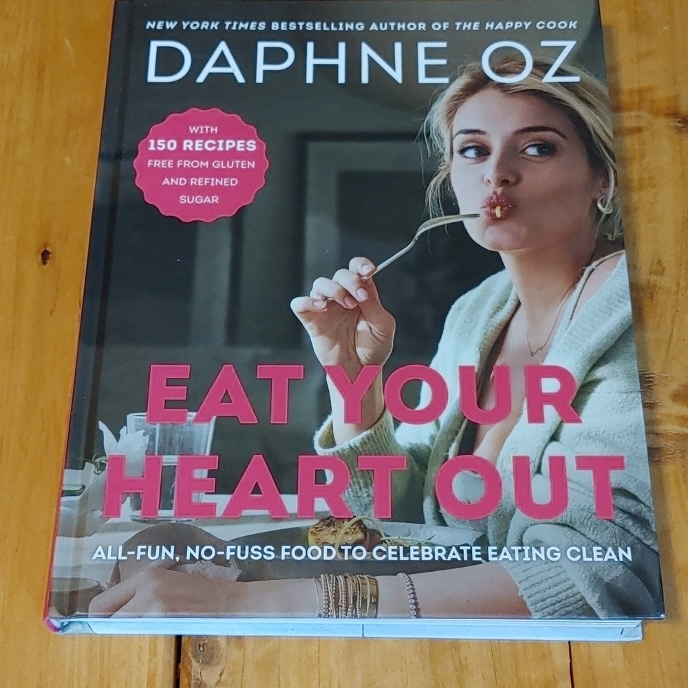 Brand New Eat Your Heart Out Book by Daphne Oz